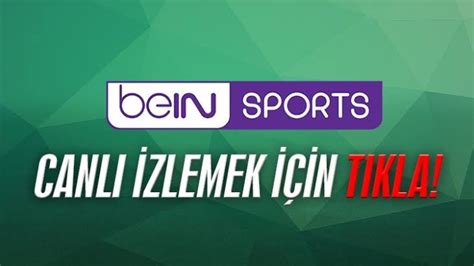 Bein sport hd 1 canli yayin Beinsports tr canlı yayın